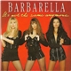 Barbarella - It's Not The Same Anymore